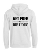 Pulli/Hoody/Zipper mit Aufdruck Get Free or Die Tryin