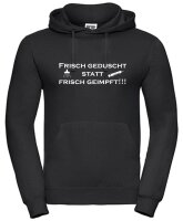 Pulli/Hoody/Zipper mit Aufdruck Frisch geduscht statt geimpft