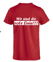 T-Shirt rot mit Aufdruck Wir sind die rote Linie!!!