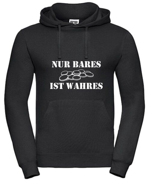 Pulli/Hoody/Zipper mit Aufdruck Nur Bares ist Wahres