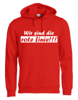 Pulli/Hoody/Zipper mit Aufdruck Wir sind die rote Linie!!!