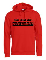 Pulli/Hoody/Zipper mit Aufdruck Wir sind die rote Linie!!!