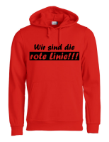 Hoody mit Aufdruck Wir sind die rote Linie!!!