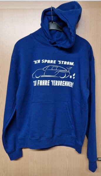 Pulli/Hoody/Zipper mit Aufdruck Ich fahre Verbrenner