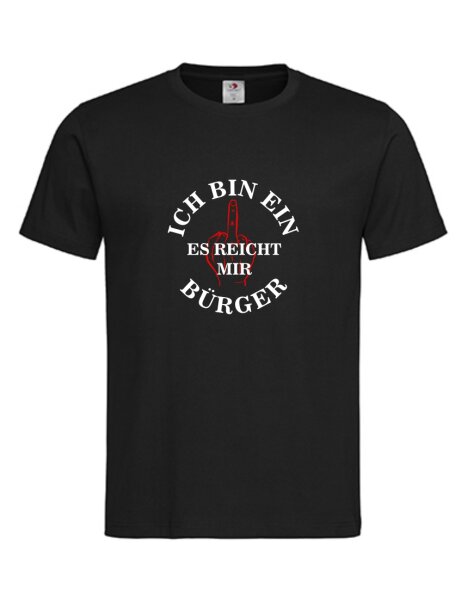 Shirt mit Aufdruck Es reicht mir Bürger