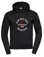 Pulli/Hoody/Zipper mit Aufdruck Es reicht mir Bürger