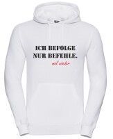 Pulli/Hoody/Zipper mit Aufdruck Befehle befolgen