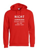 Pulli/Hoody/Zipper mit Aufdruck Nicht Jammern!