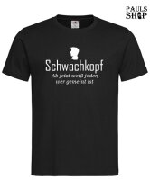 Shirt mit Aufdruck Schwachkopf