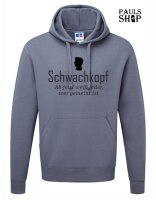 Pulli/Hoody/Zipper mit Aufdruck Schwachkopf