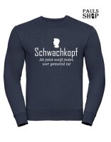 Pulli/Hoody/Zipper mit Aufdruck Schwachkopf