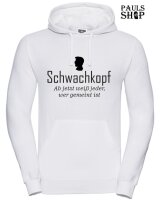 Pulli/Hoody/Zipper mit Aufdruck Schwachkopf