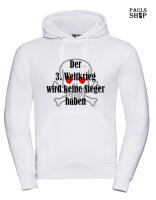 Pulli/Hoody/Zipper mit Aufdruck Der 3. Weltkrieg wird...