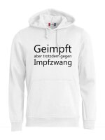 Pulli/Hoody/Zipper mit Aufdruck Geimpft gegen Impfzwang