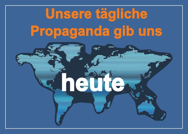 heute Propaganda