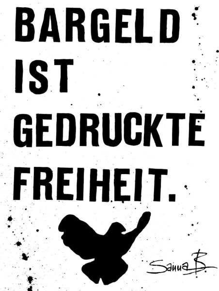 Bargeld gedruckte Freiheit