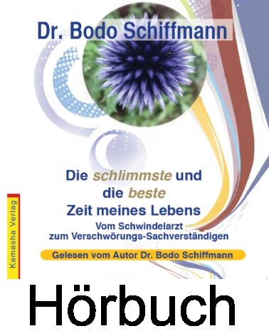 Die schlimmste und die beste Zeit meines Lebens - Hörbuch