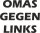 OPAS GEGEN LINKS